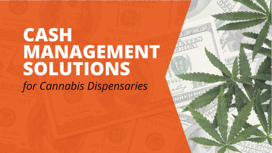 Cash Management for Dispensaries
