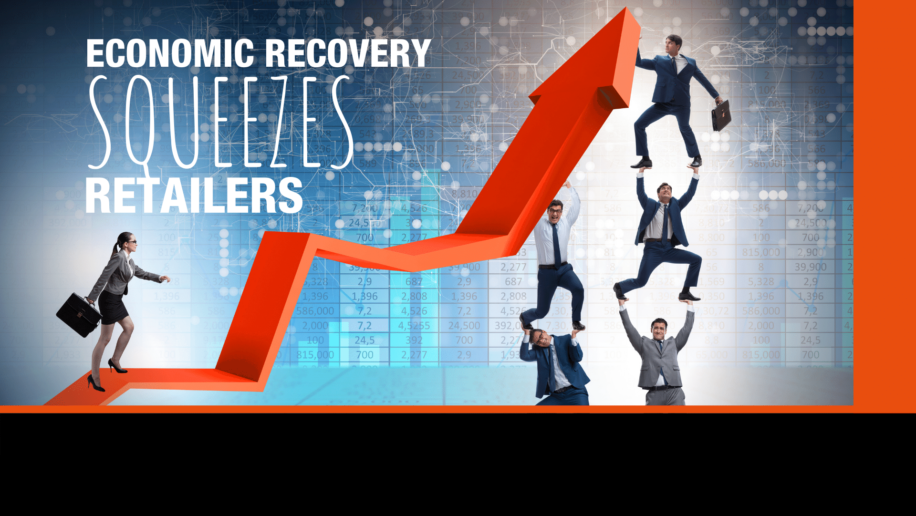 ECONOMIC RECOVERY SQUEEZES RETALERS