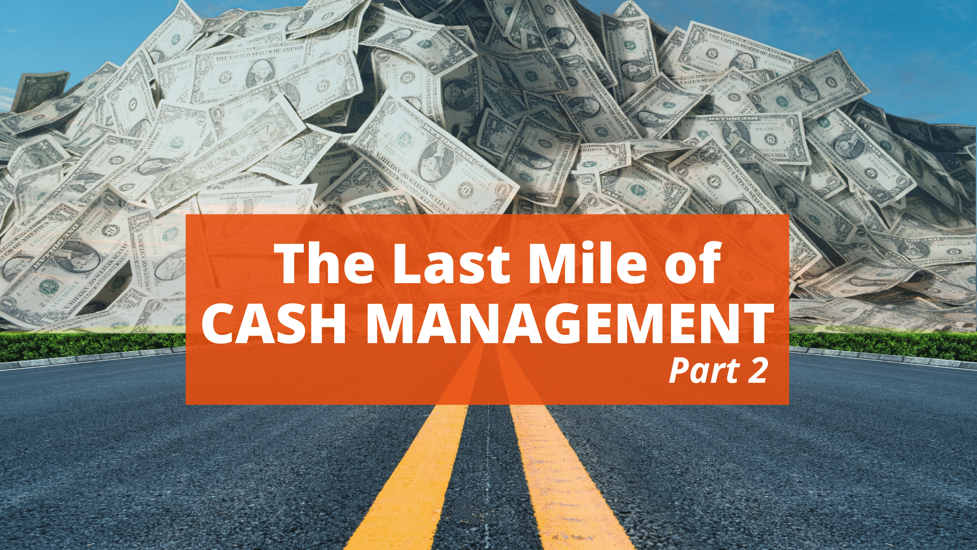 CIMA Last Mile CASH MANAGEMENT Website